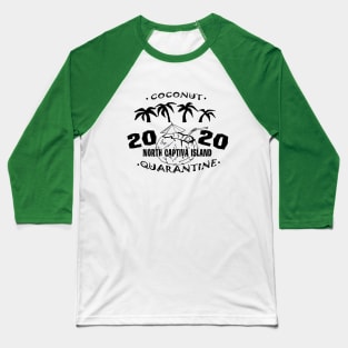 North Captiva Island - Coconut Quarantine Baseball T-Shirt